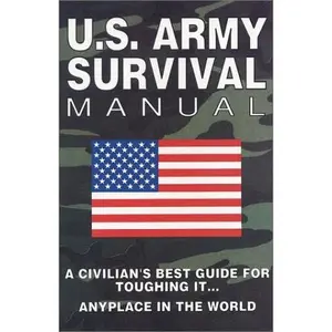 USED-U. S. Army Survival Manual by Platinum Press (Hardcover)