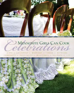 USED Book - Mennonite Girls Can Cook: Celebrations by Schellenberg, Lovella (Hardcover) - english