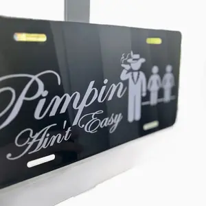 Pimpin ain’t  easy license plate ICA