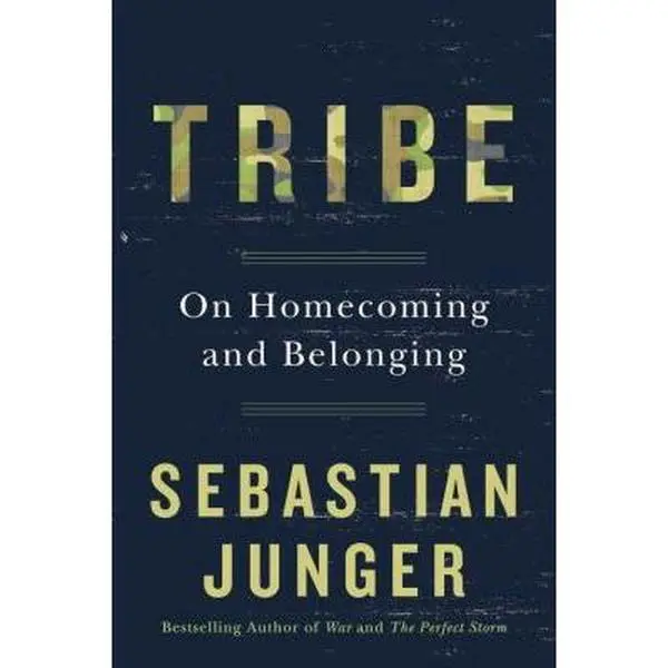 USED Book - Tribe: On Homecoming and Belonging by Junger, Sebastian (Hardcover) - english