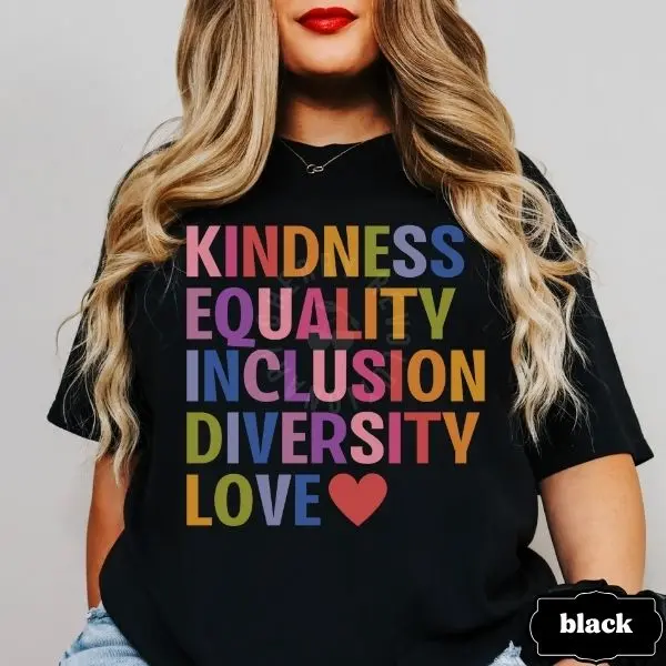 Kindness Equality Inclusion Diversity Love Comfort Colors Tee, Liberal Leftist Progressive Values, Democrat Feminist Gift,Human Rights Shirt