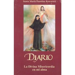 Diario: La Divina Misericordia en Mi Alma = Diary -- Maria Faustina Kowalska, Paperback