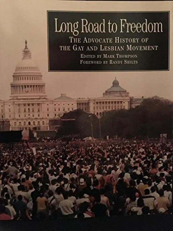 USED-Long Road to Freedom: The Advocate History of the Gay and Lesbian Movement (Stonewall Inn Editions) by Mark Thompson (Hardcover)