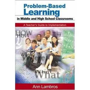 USED-Problem-Based Learning in Middle and High School Classrooms: A Teacher's Guide to Implementation by Lambros, Ann (Paperback)