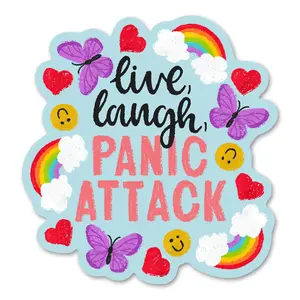 Live, Laugh, Panic Attack - Funny Sticker