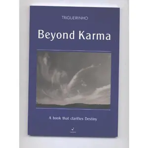 USED Book - Beyond Karma, a Book That Clarifies Destiny by Artur [editor] Trigueirinho [Jose Trigueirinho Netto] (Paperback) - portuguese_brazilian
