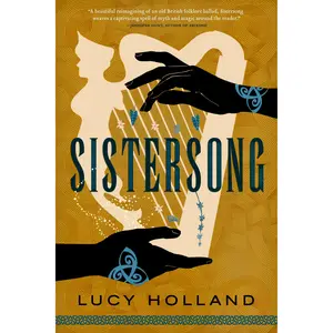 Sistersong by Lucy Holland [Paperback Book]