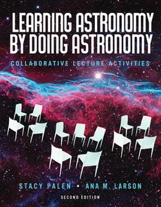 USED-Learning Astronomy by Doing Astronomy: Collaborative Lecture Activities by Stacy Palen (Paperback)