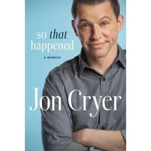 USED-So That Happened: A Memoir by Jon Cryer (Hardcover)