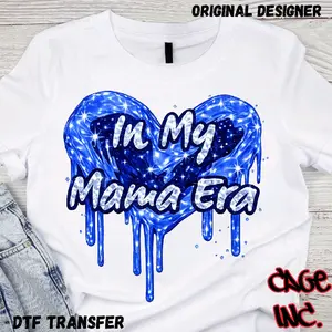 Blue In my Mama Era DTF Transfer Direct to Film Ready to Press Hot Peel Transfer for Pocket Designs Koozies Hats Quality Xtool Apparel Printer