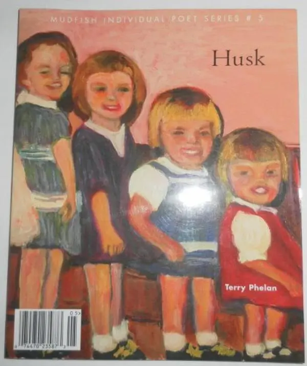 USED-Husk - Mudfish Individual Poet Series # 5 by Terry Phelan (Paperback)