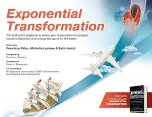 USED-Exponential Transformation: The Exo Sprint Playbook to Evolve Your Organization to Navigate Industry Disruption and Change the World for the Bette by Ismail, Salim (Paperback)