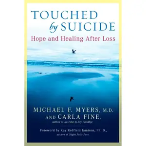 Touched by Suicide: Hope and Healing After Loss Paperback – September 7, 2006