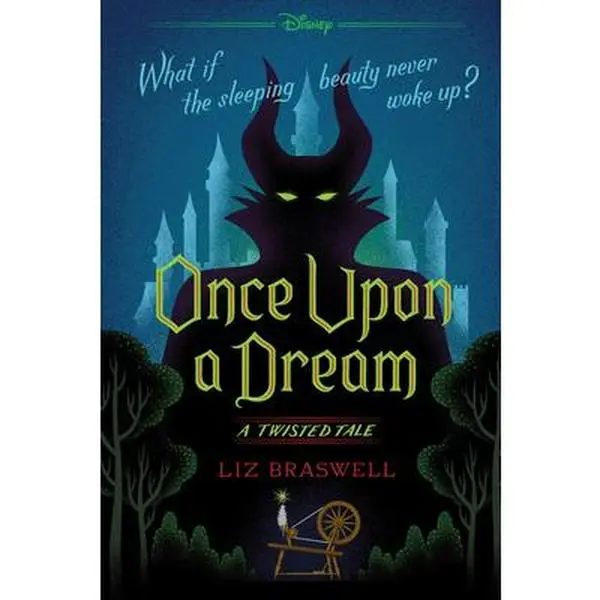 Once Upon a Dream: A Twisted Tale - Liz Braswell, Paperback Children's Literature Book, Fiction Book, Novel