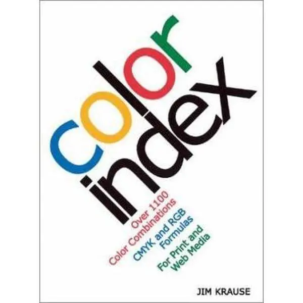 USED Book - Color Index: Over 1100 Color Combinations, CMYK and RGB Formulas, for Print and Web Media by Jim Krause (Turtleback) - english