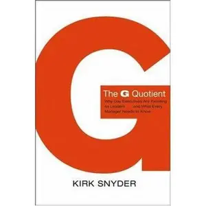 USED-The G Quotient: Why Gay Executives Are Excelling as Leaders...And what Every Manager Needs to Know by Kirk Snyder (Hardcover)