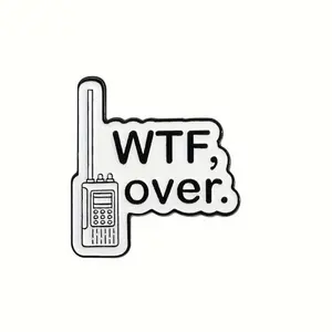 Funny Walkie Talkie “WTF Over” enamel pin