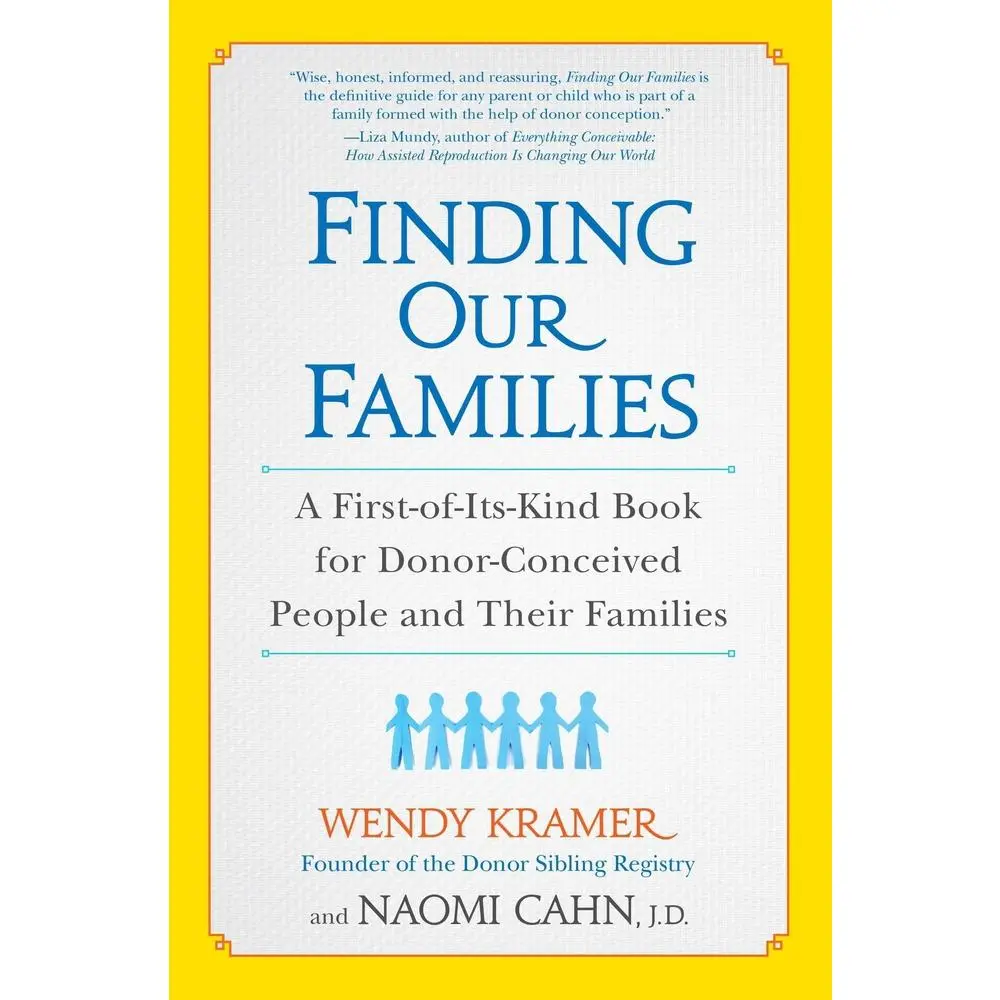 USED-Finding Our Families: A First-of-Its-Kind Book for Donor-Conceived People and Their Families by Kramer, Wendy (Paperback)