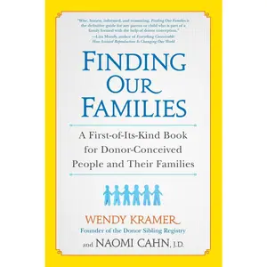 USED-Finding Our Families: A First-of-Its-Kind Book for Donor-Conceived People and Their Families by Kramer, Wendy (Paperback)