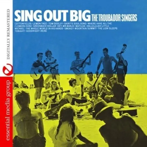 The Troubador Singers - Sing Out Big  [COMPACT DISC - CD]