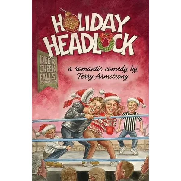 Holiday Headlock: A Romantic Comedy - Paperback