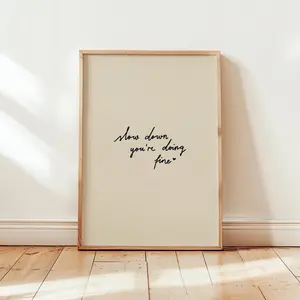 Slow Down You’re Doing Fine Wall Art - Minimalist Motivational Quote Print  Calm Reminder Decor