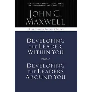USED Book - Developing the Leader Within You / Developing the Leaders Around You (Signature Edition, 2 Best-selling Books in 1 Volume) by John C. Maxwell (Hardcover) - english