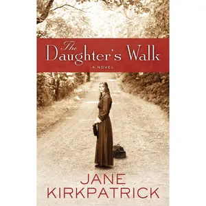 USED-The Daughter's Walk by Kirkpatrick, Jane (Paperback)