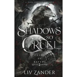 Shadows so Cruel: A Dark Fantasy Romance -- LIV Zander - Paperback