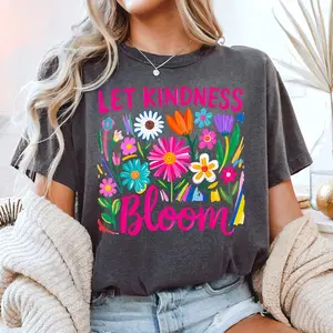 Let Kindness Bloom tshirt, Boho Floral Spring Season shir,t Spring Vibes Shirt, Summer Wildflower t-shirt, Inspirational tshirt Spring
