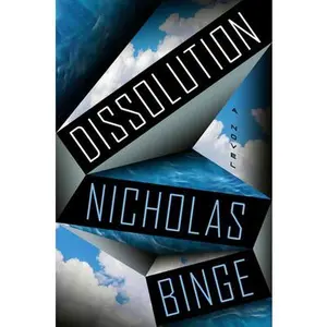 Dissolution -- Nicholas Binge, Hardcover