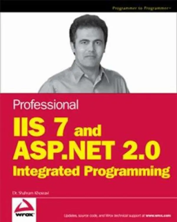 USED-Professional IIS 7 and ASP.NET Integrated Programming by Shahram Khosravi (Paperback)