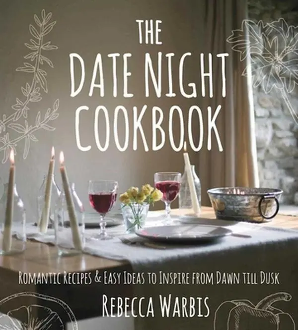 USED Book - The Date Night Cookbook: Romantic Recipes & Easy Ideas to Inspire from Dawn Till Dusk (Hardcover) - english