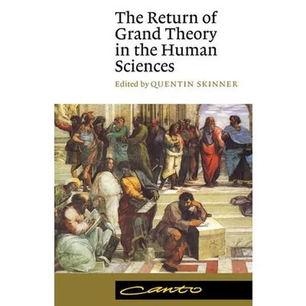 USED-The Return of Grand Theory in the Human Sciences by Skinner, Q. (Paperback)