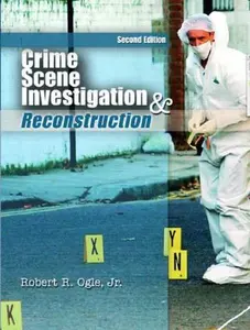 USED-Crime Scene Investigation And Reconstruction by Ogle, Robert R., Jr. (Paperback)