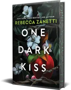 One Dark Kiss: Deluxe Special Edition -- Rebecca Zanetti - Hardcover