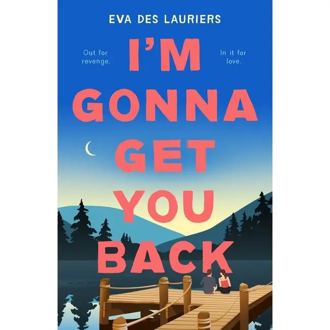 I'm Gonna Get You Back by Eva Des Lauriers (Hardcover)