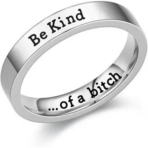 Be Kind Of A Mantra Ring Be Kind Of A Feral Bitches Ring Stainless Steel Ring Inspiration Jewelry Good Friend Jewelry Sorority Sisters Friends Jewelry