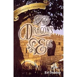 USED Book - Terrestria Chronicles - The Dragon's Egg by Ed Dunlop (Unknown) - english