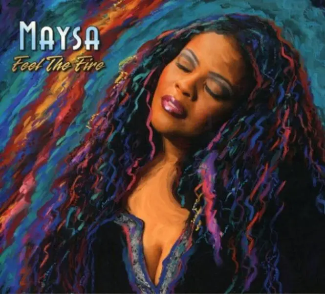 Maysa - Feel the Fire English Jazz Soul Inspirational Music Album CD (2007 Release, 10 Songs) with Moving Interpretations, No Age Restriction