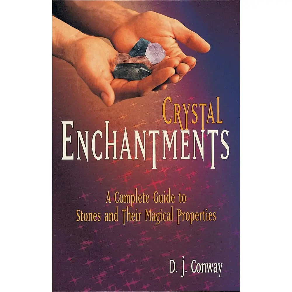 USED Book - Crystal Enchantments: A Complete Guide to Stones and Their Magical Properties by Conway, D. J. (Paperback) - english