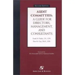 USED-Audit Committees: A Guide for Directors, Management, and Consultants by Frank M. Burke (Paperback)