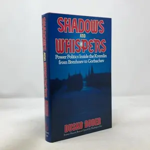 USED-Shadows and Whispers: Power Politics Inside the Kremlin from Brezhnev to Gorbachev by Dusko Doder (Hardcover)