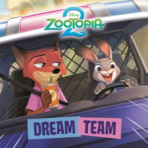 Dream Team (Disney Zootopia 2) -- Random House Disney - Paperback