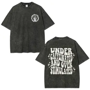 Double-Sided Printed T-Shirt with a Round Neck Featuring The Phrase 'Under Caffeinated And Over Stimulated'
