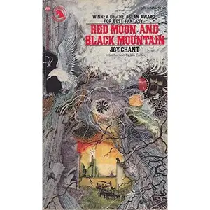 USED-Red Moon and Black Mountain (Ballantine Adult Fantasy Series) by JOY CHANT (Paperback)