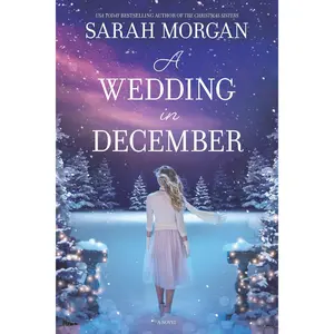 A Wedding in December: A Christmas Romance by Sarah Morgan [Paperback Book]