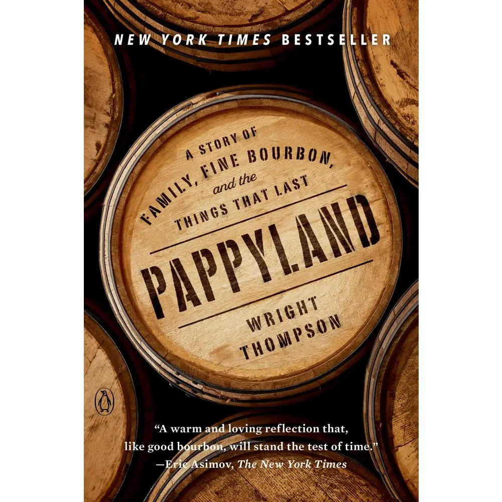 USED Book - Pappyland: A Story of Family, Fine Bourbon, and the Things That Last by Thompson, Wright (Paperback) - english