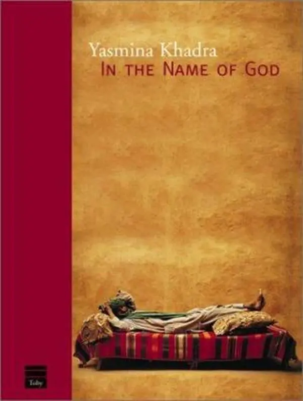 USED Book - In the Name of God by Yasmina Khadra (Paperback) - english