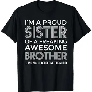 Unisex Im a Proud Sister Awesome Brother Shirt - Funny Sister Shirt Vingate Printed Casual Round Neck T shirt